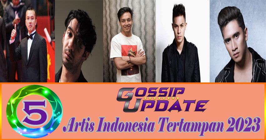 5 Artis Indonesia Tertampan 2023