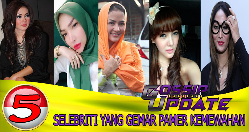 5 Selebriti Yang Gemar Pamer Kemewahan