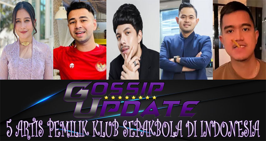 5 Artis Pemilik Klub Sepakbola Di Indonesia