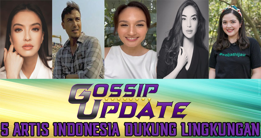 5 Artis Indonesia Dukung Lingkungan