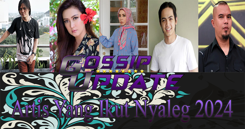 Artis Yang Ikut Nyaleg 2024
