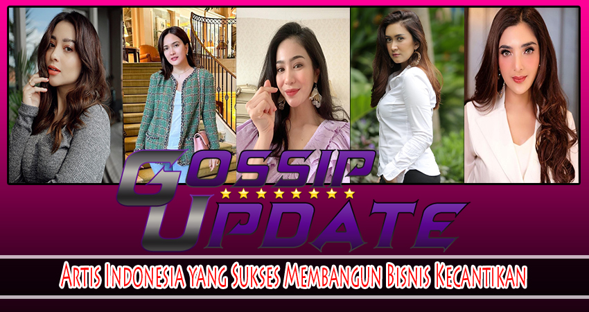 Artis Indonesia Yang memiliki Bisnis Kecantikan