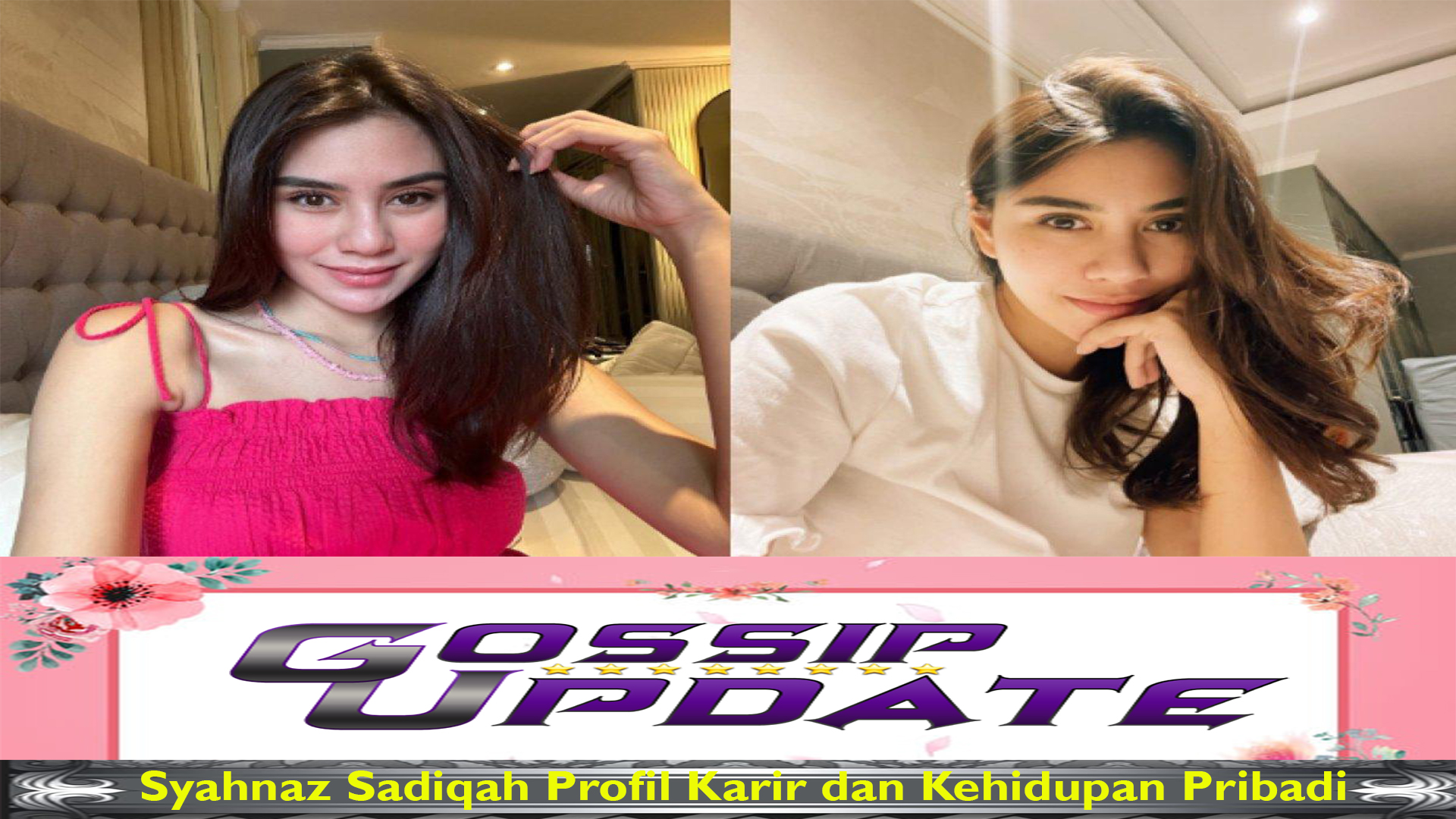 Syahnaz Sadiqah Profil Karir dan Kehidupan Pribadi