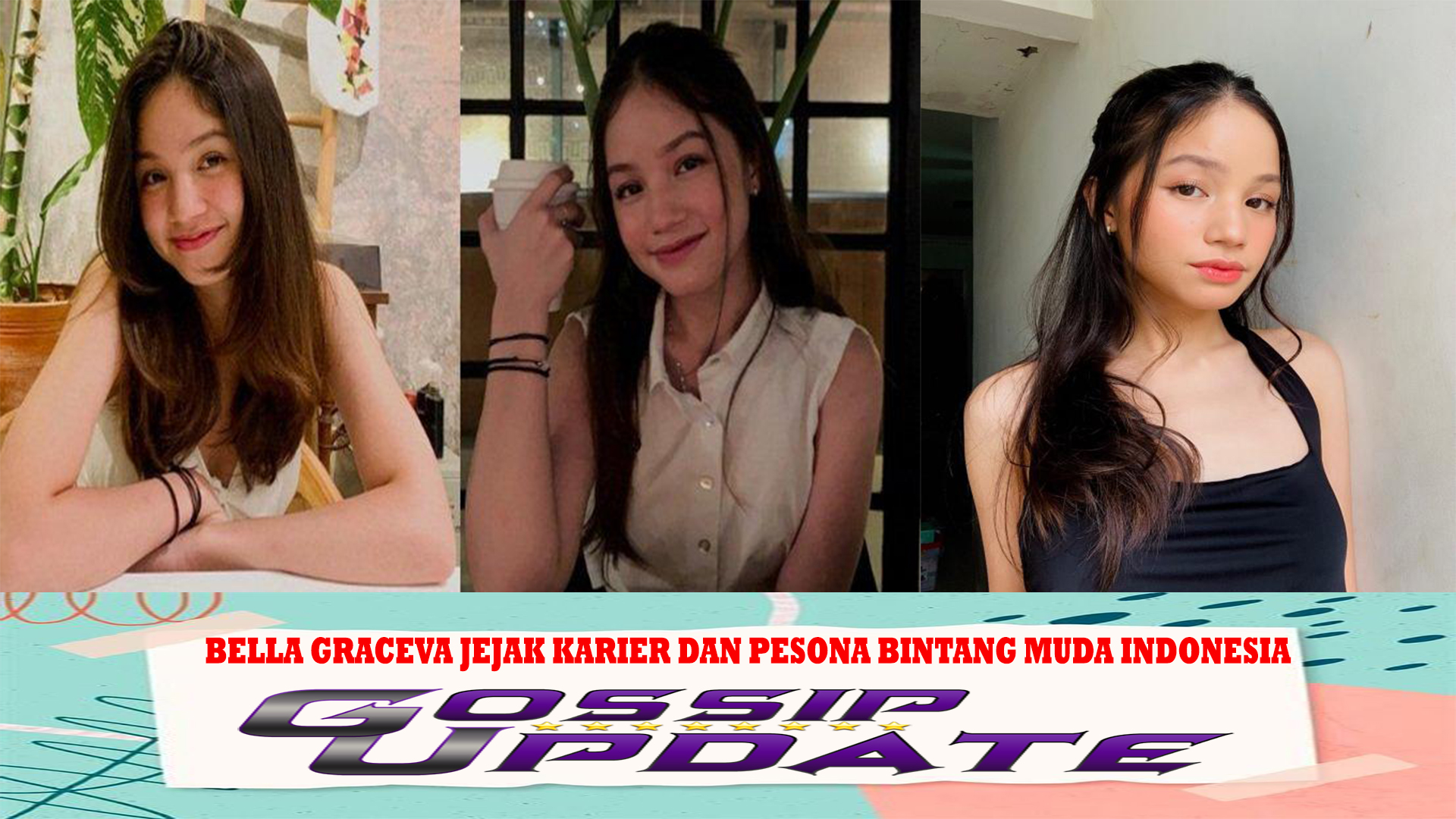 Bella Graceva Jejak Karier dan Pesona Bintang Muda Indonesia