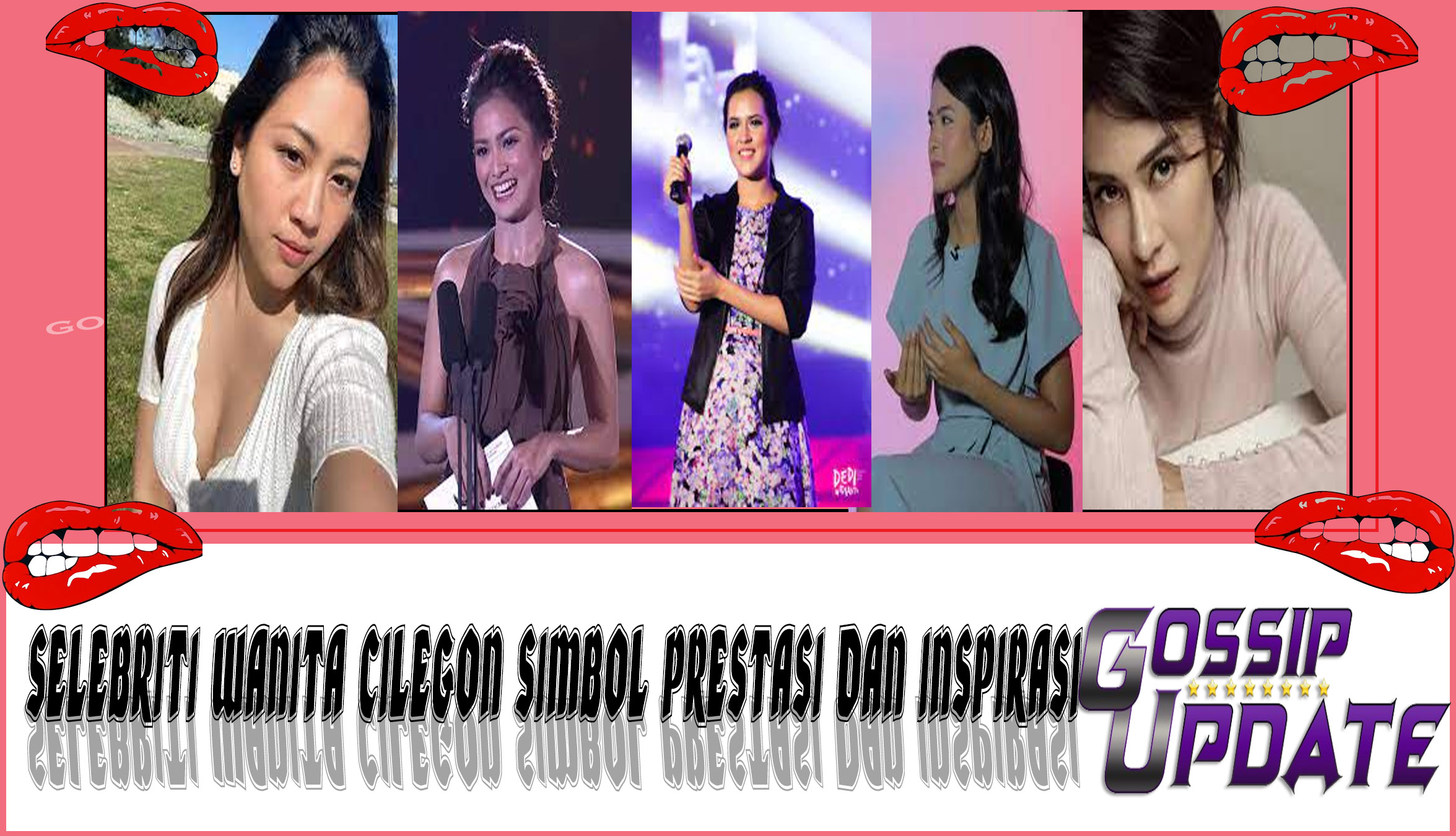 5 Selebriti Wanita Cilegon