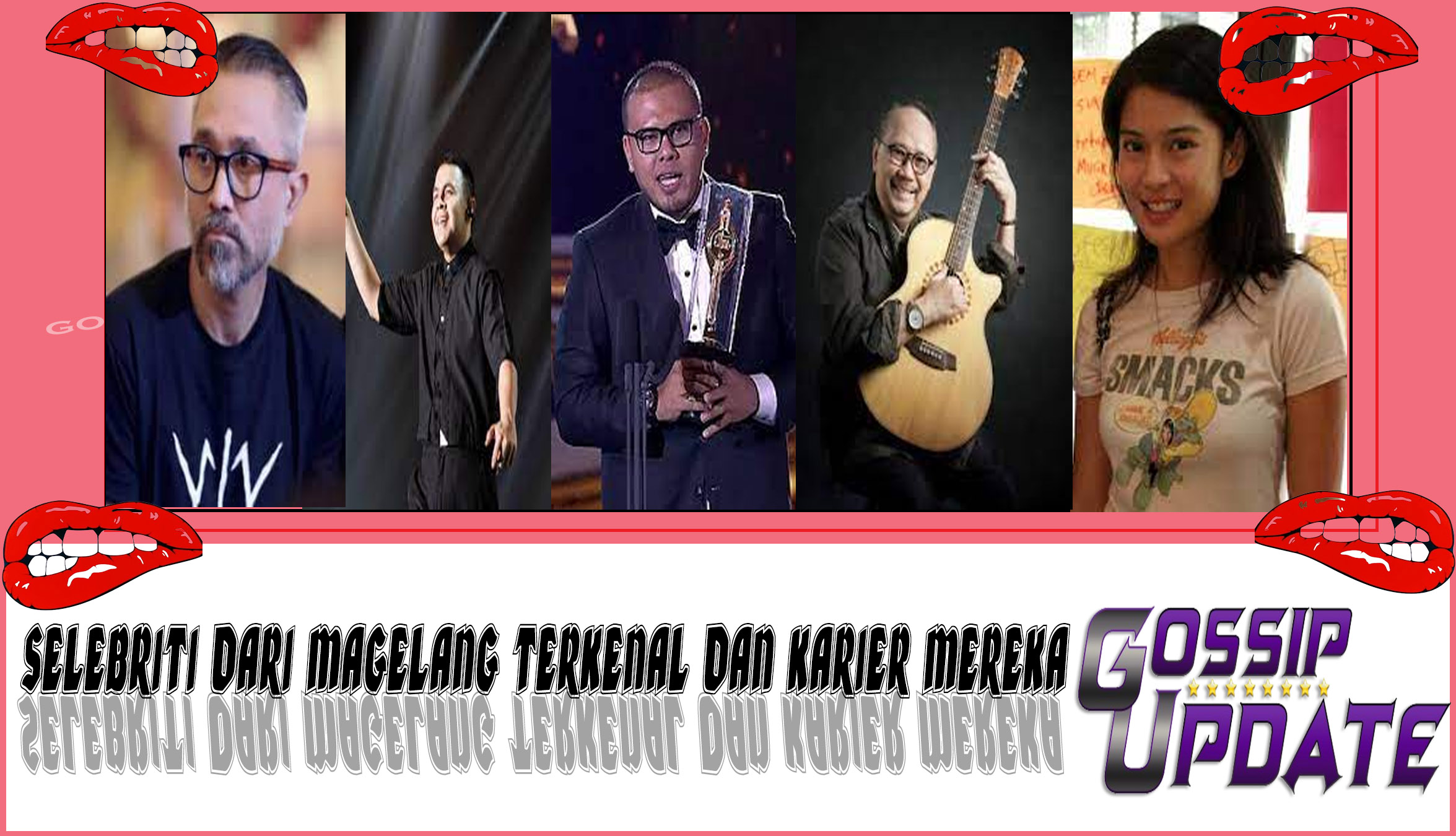 5 Selebriti dari Magelang