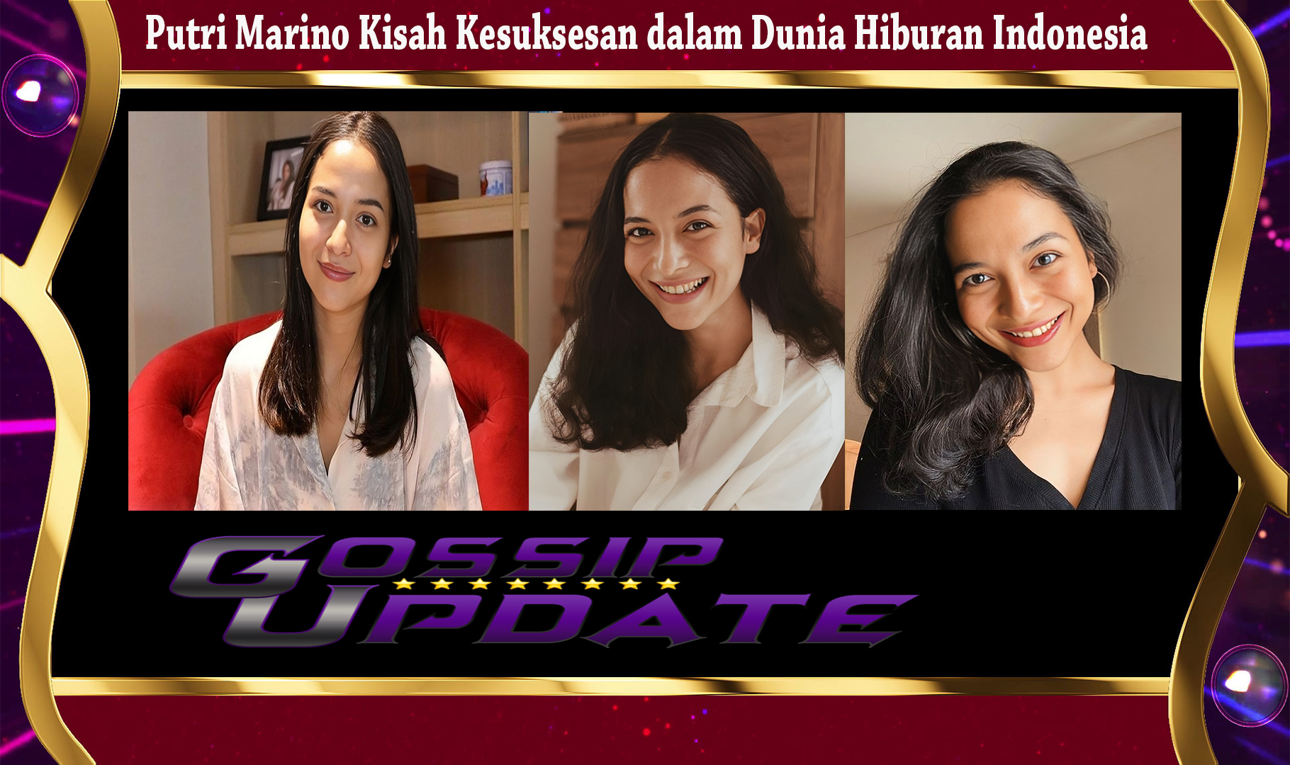 Putri Marino Kisah Kesuksesan dalam Dunia Hiburan Indonesia