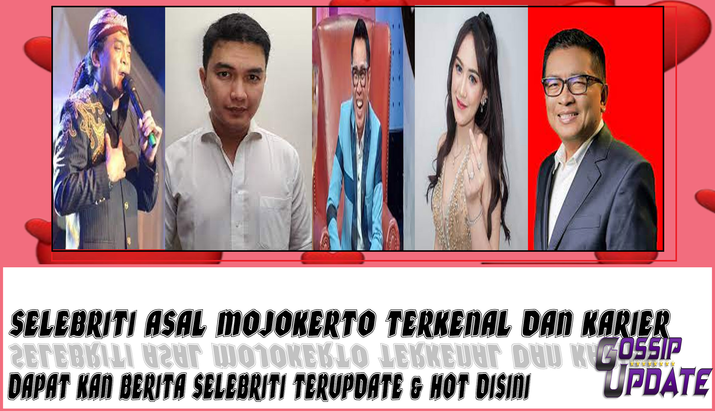 5 Selebriti Asal Mojokerto