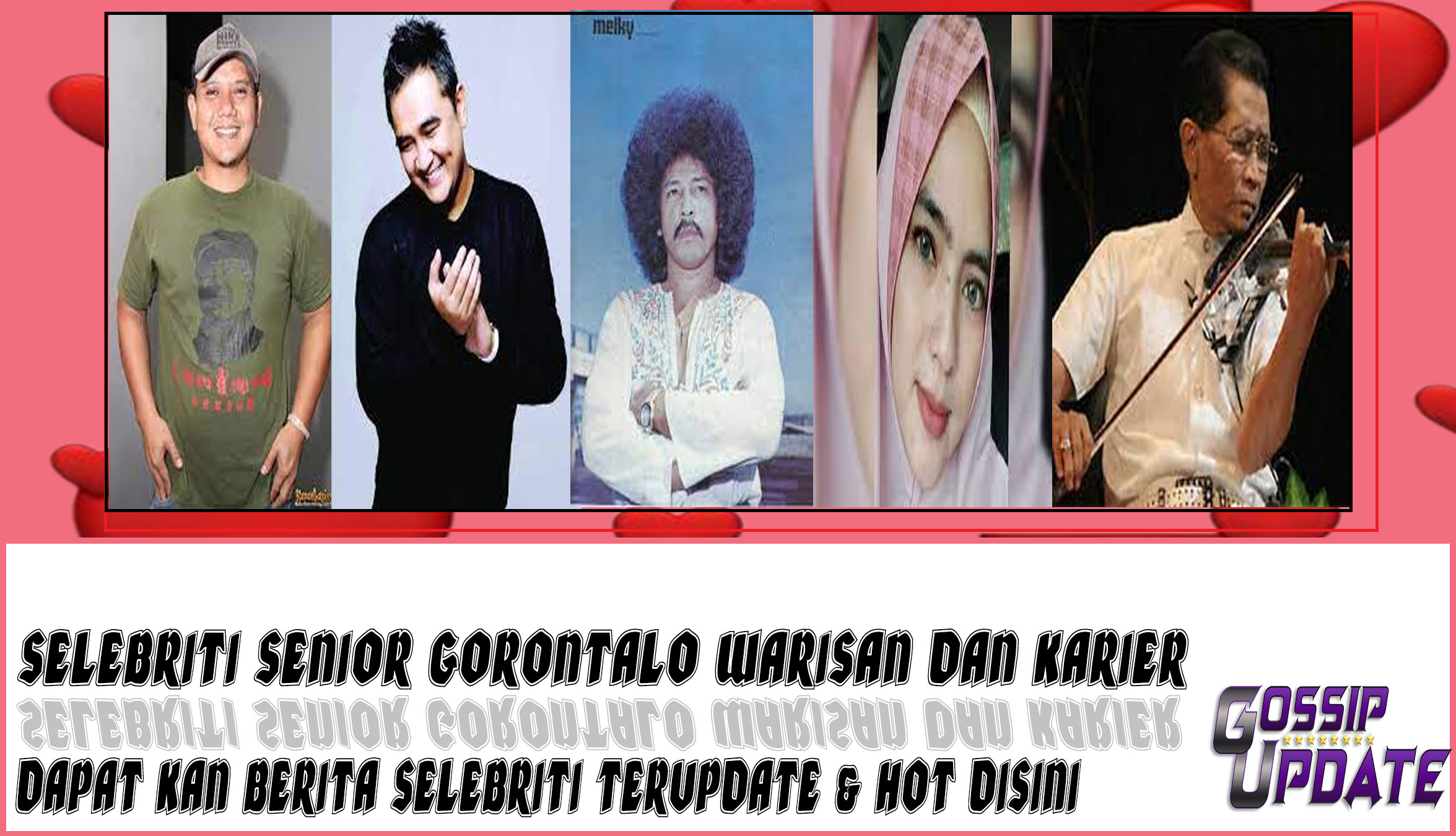 5 Selebriti Senior Gorontalo