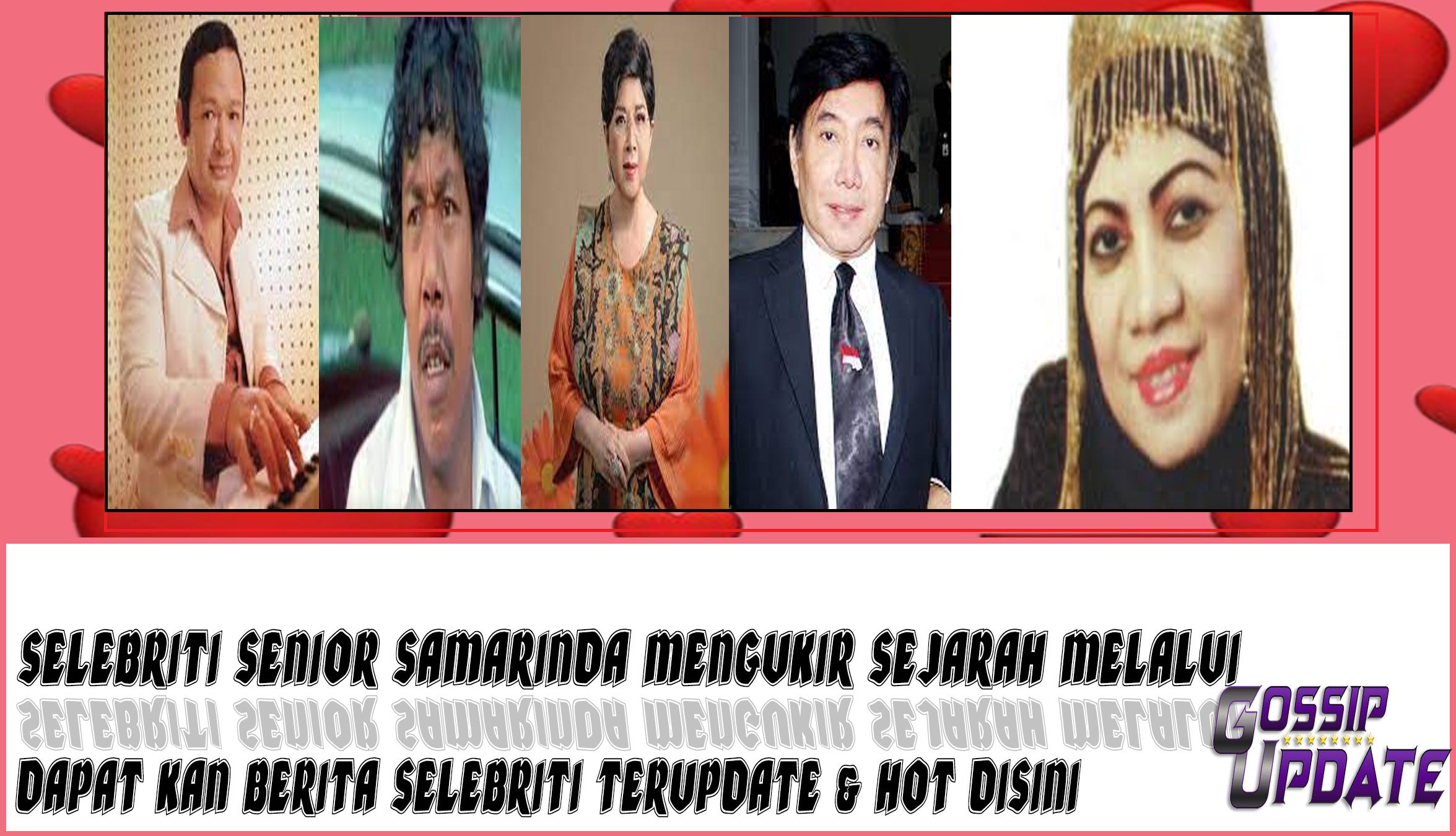 5 Selebriti Senior Samarinda