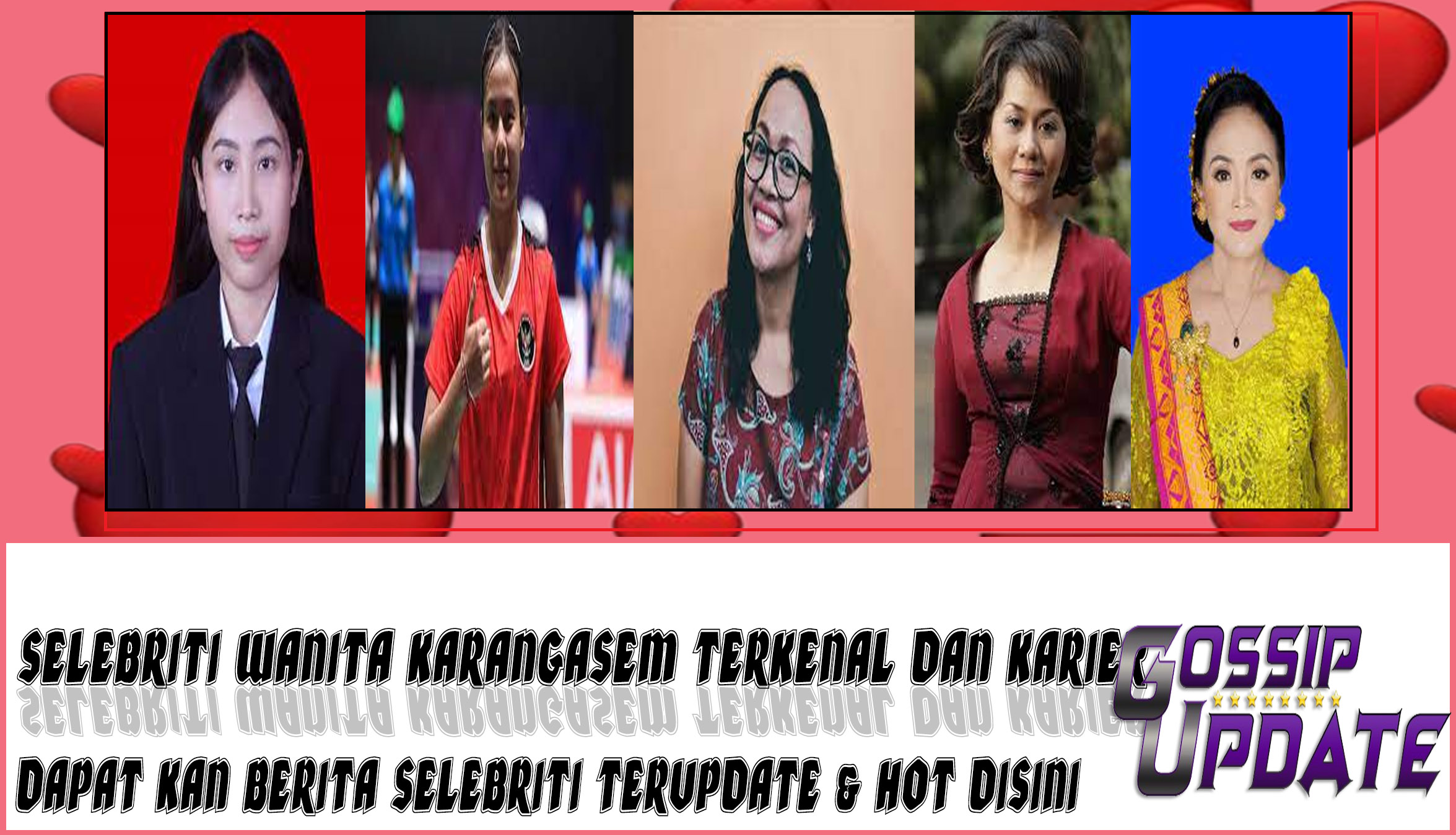 5 Selebriti Wanita Karangasem