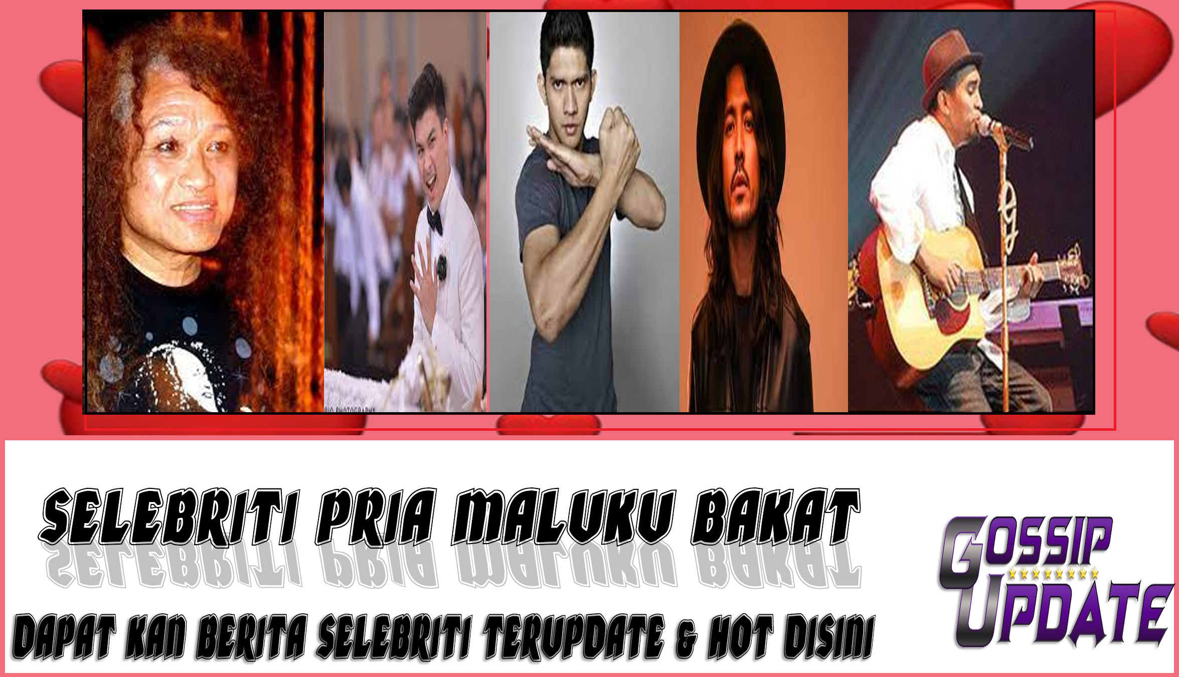 5 Selebriti Pria Maluku Bakat